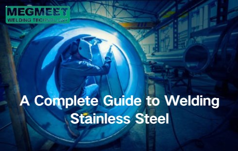 A Complete Guide to Welding Stainless Steel.jpg